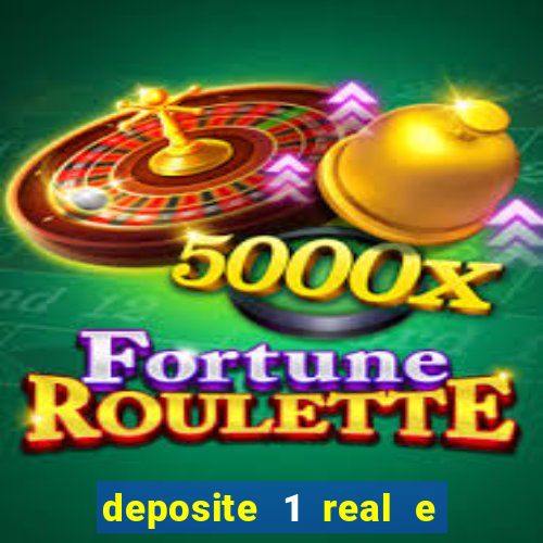 deposite 1 real e ganhe 10 vai de bet